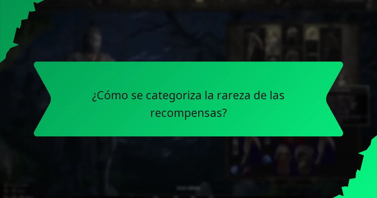 ¿Cómo se categoriza la rareza de las recompensas?