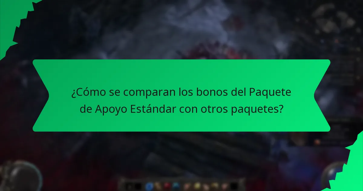 ¿Qué efectos proporcionan los bonos del Paquete de Apoyo Estándar?