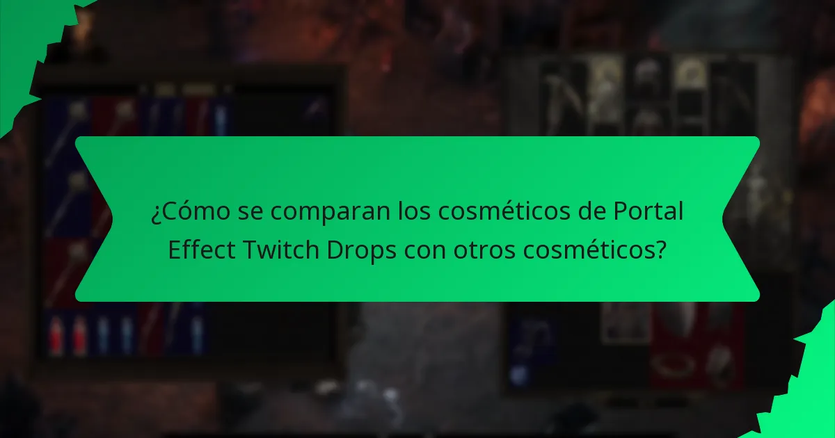 ¿Cómo pueden los jugadores adquirir los cosméticos de Portal Effect Twitch Drops?