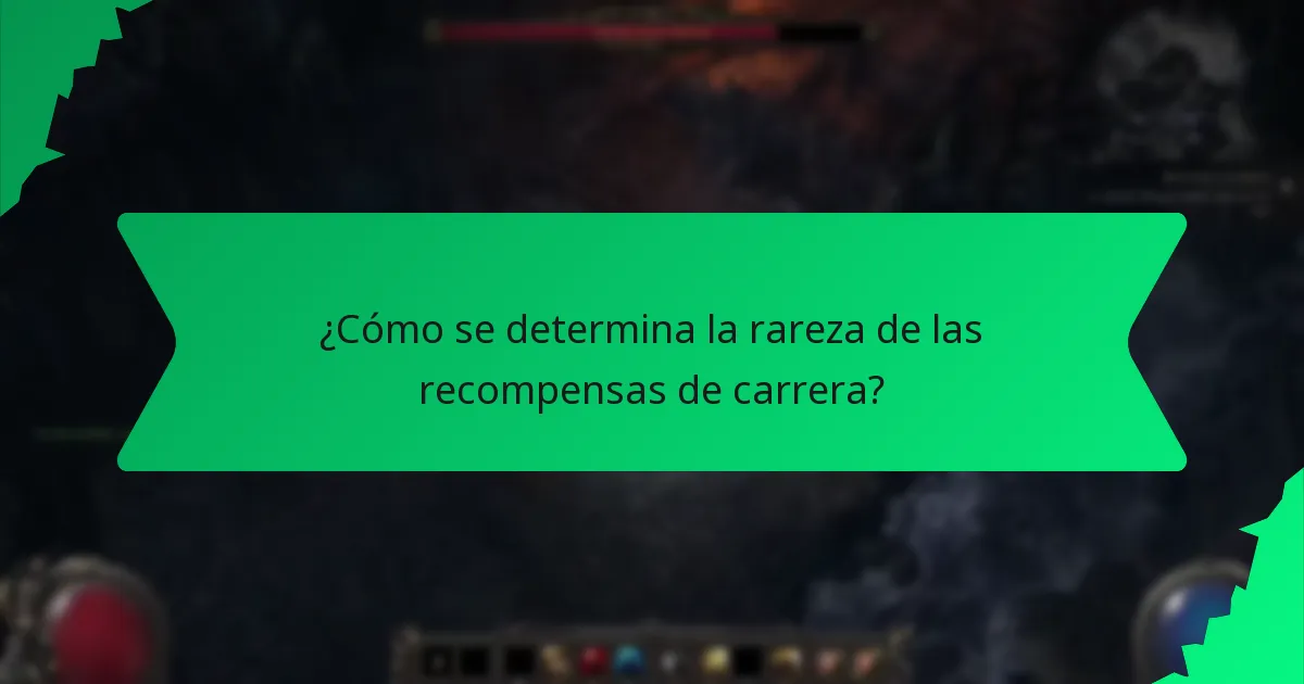 ¿Cómo se determina la rareza de las recompensas de carrera?