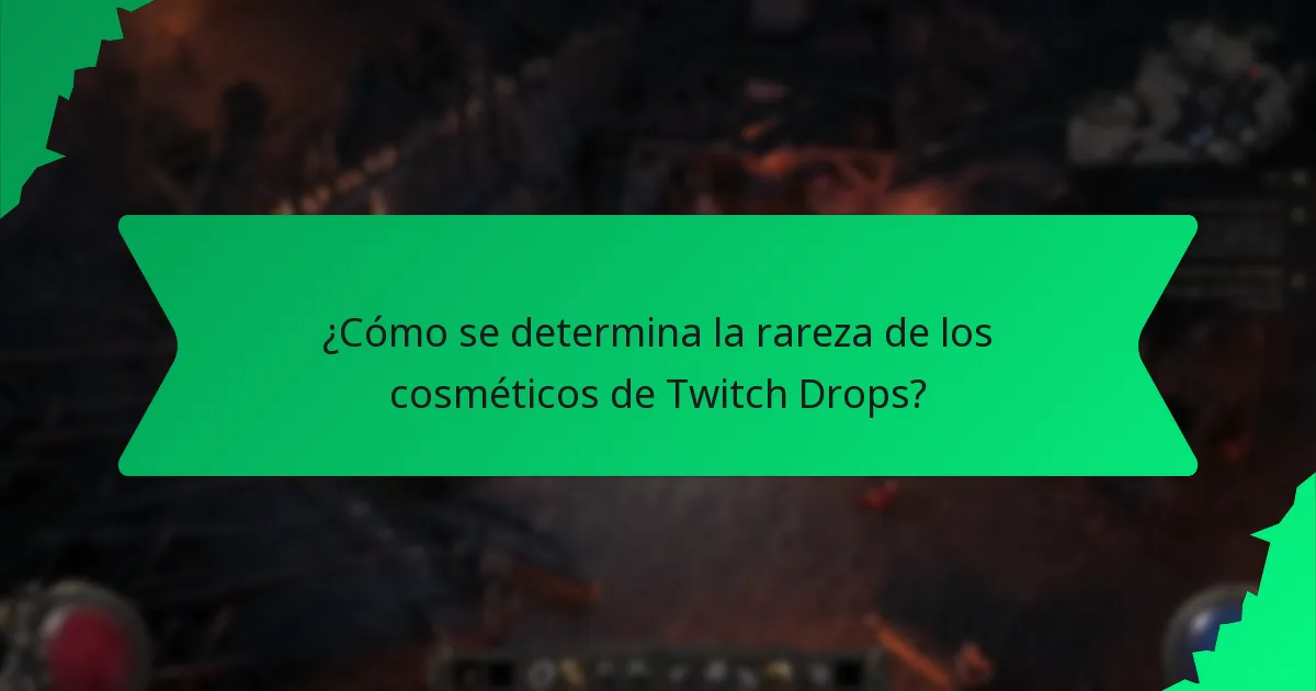 ¿Cómo se determina la rareza de los cosméticos de Twitch Drops?