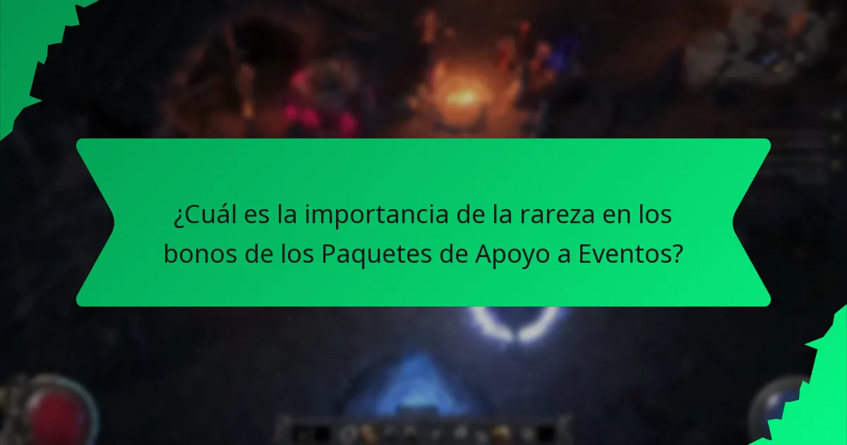 ¿Qué efectos proporcionan los bonos de los Paquetes de Apoyo a Eventos?