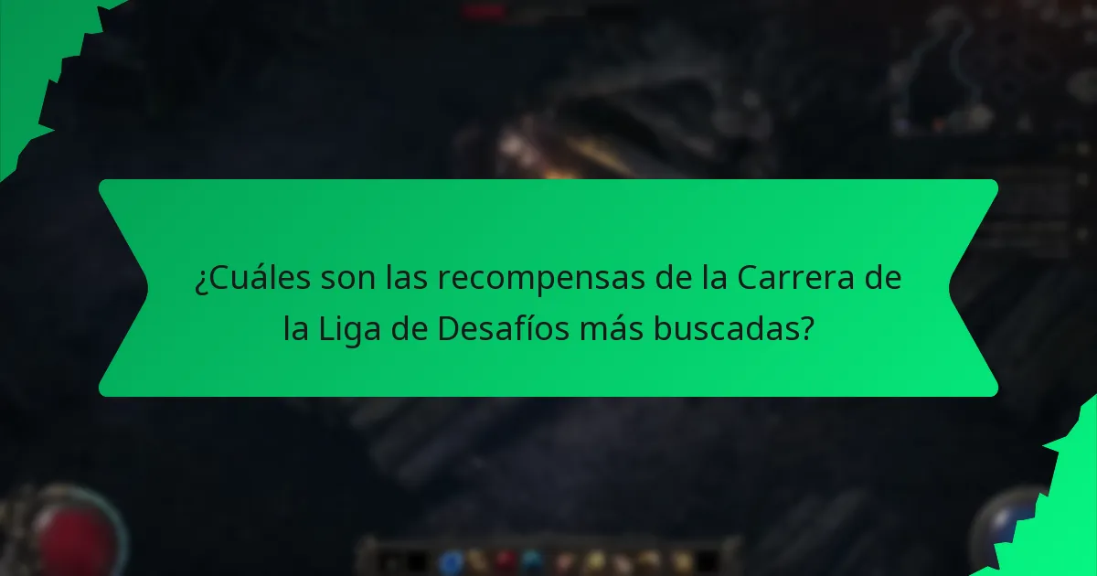 ¿Qué efectos tienen las recompensas de la Carrera de la Liga de Desafíos?