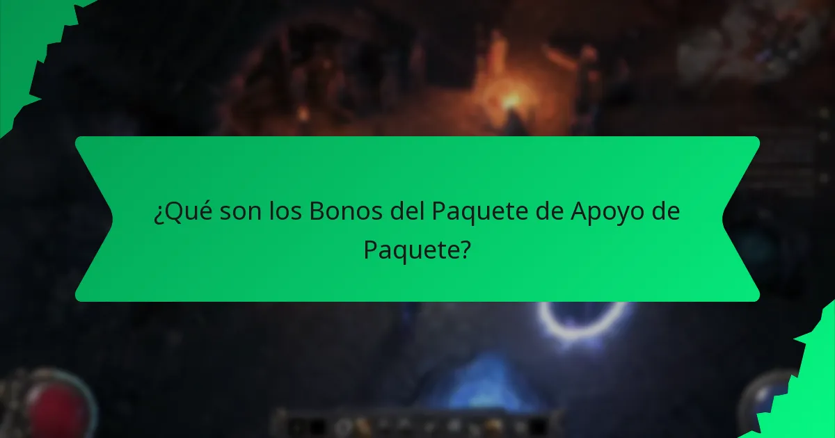 ¿Qué efectos y características ofrecen los Bonos del Paquete de Apoyo de Paquete?